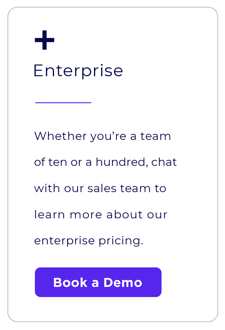 Enterprise Pricing, click to talk to sales